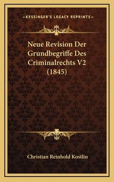 portada Neue Revision Der Grundbegriffe Des Criminalrechts V2 (1845) (in German)