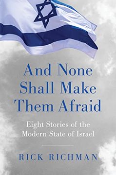 portada And None Shall Make Them Afraid: Eight Stories of the Modern State of Israel (en Inglés)