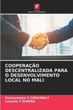 portada Cooperação Descentralizada Para O Desenvolvimento Local No Mali (en Portugués)