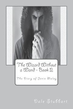 portada The Wizard Without a Wand - Book 2: The Diary of Jenie Maloy (en Inglés)
