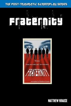 portada Fraternity (The Post-Traumatic Stress Screenplay Series) (Volume 2)