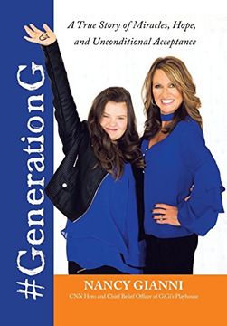 portada #Generationg: A True Story of Miracles, Hope, and Unconditional Acceptance (in English)