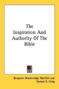 portada the inspiration and authority of the bible (en Inglés)