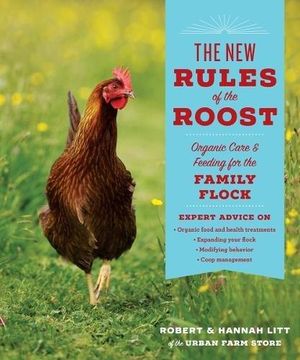 portada The new Rules of the Roost: Organic Care and Feeding for the Family Flock (en Inglés)