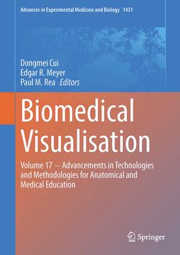portada Biomedical Visualisation: Volume 17 ‒ Advancements in Technologies and Methodologies for Anatomical and Medical Education (en Inglés)