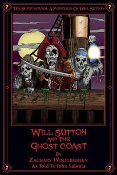 portada Will Sutton and the Ghost Coast: The Supernatural Adventures of Will Sutton (in English)