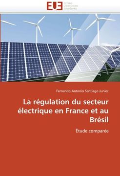 portada La Regulation Du Secteur Electrique En France Et Au Bresil