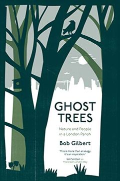 portada Ghost Trees: Nature and People in a London Parish (en Inglés)