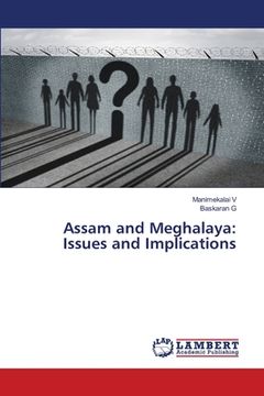 portada Assam and Meghalaya: Issues and Implications (en Inglés)