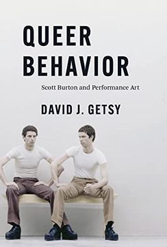 portada Queer Behavior: Scott Burton and Performance art (en Inglés)