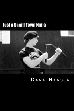 portada Just a Small Town Ninja (en Inglés)