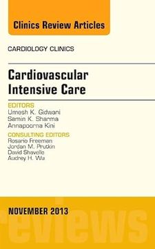portada Cardiovascular Intensive Care, an Issue of Cardiology Clinics (Volume 31-4) (The Clinics: Internal Medicine, Volume 31-4) (en Inglés)