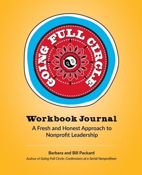 portada Going Full Circle Workbook Journal: A Fresh and Honest Approach to Nonprofit Leadership (en Inglés)