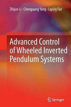 portada Advanced Control of Wheeled Inverted Pendulum Systems