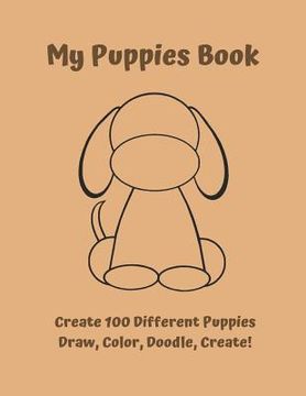 portada My Puppies Book: Draw, Color, Doodle, Create! (in English)