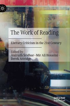 portada The Work of Reading: Literary Criticism in the 21st Century (in English)