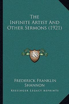 portada the infinite artist and other sermons (1921) (en Inglés)