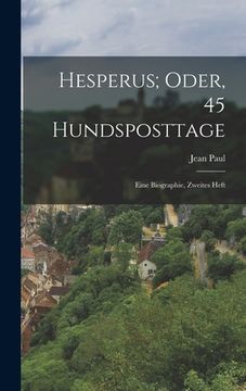 portada Hesperus; Oder, 45 Hundsposttage: Eine Biographie, Zweites Heft (en Alemán)