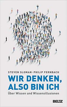 portada Wir Denken, Also bin Ich: Über Wissen und Wissensillusionen (en Alemán)