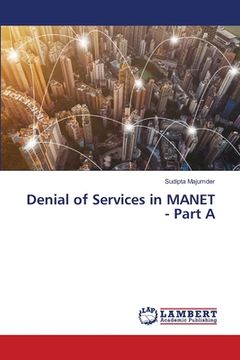 portada Denial of Services in MANET - Part A (en Inglés)