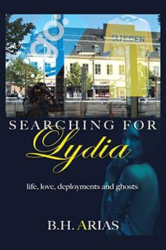 portada Searching for Lydia: Life, Love, Deployments and Ghosts 