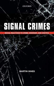 portada Signal Crimes: Reactions to Crime, Disorder, and Control (en Inglés)