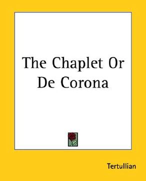portada the chaplet or de corona (en Inglés)