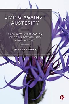 portada Living Against Austerity: A Feminist Investigation of Doing Activism and Being Activist (in English)