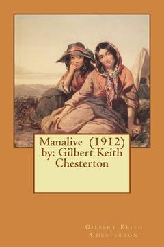portada Manalive (1912) by: Gilbert Keith Chesterton (en Inglés)
