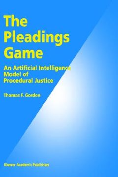 portada the pleadings game: an artificial intelligence model of procedural justice (en Inglés)