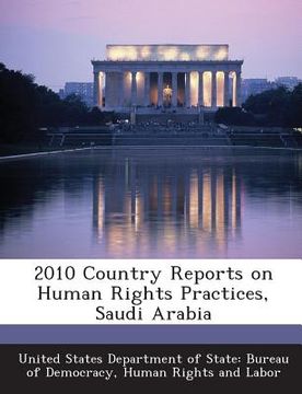 portada 2010 Country Reports on Human Rights Practices, Saudi Arabia (en Inglés)