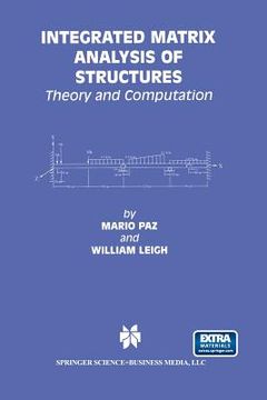 portada Integrated Matrix Analysis of Structures: Theory and Computation (in English)