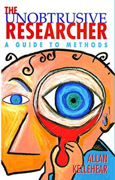 portada The Unobtrusive Researcher: A Guide to Methods (en Inglés)