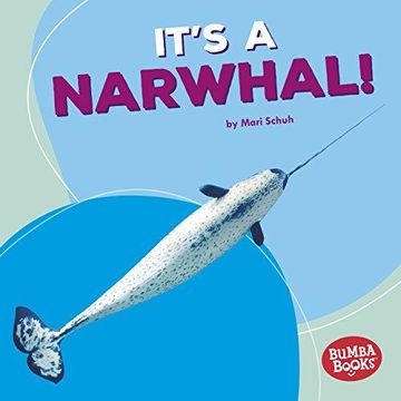 portada It s a Narwhal! (Paperback) (en Inglés)