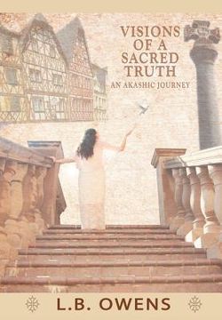 portada visions of a sacred truth: an akashic journey