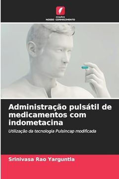 portada Administração Pulsátil de Medicamentos com Indometacina (in Portuguese)