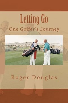 portada Letting Go: One Golfer's Journey