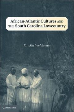 portada african-atlantic cultures and the south carolina lowcountry (in English)