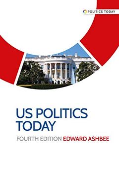 portada Us Politics Today: Fourth Edition (Politics Today Mup) 