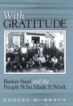 portada With Gratitude: Barker Steel and the People Who Made It Work (in English)