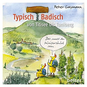 portada Typisch Badisch: Von Titisee bis Tuniberg (en Alemán)