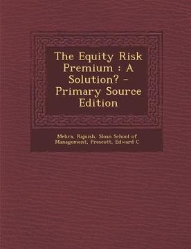 portada The Equity Risk Premium: A Solution? (en Inglés)