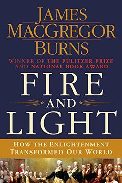 portada Fire and Light: How the Enlightenment Transformed our World (en Inglés)