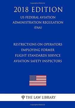 portada Restrictions on Operators Employing Former Flight Standards Service Aviation Safety Inspectors (en Inglés)