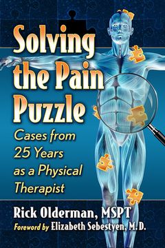 portada Solving the Pain Puzzle: Cases from 25 Years as a Physical Therapist (in English)