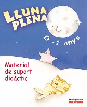 portada Lluna Plena 0-1 Anys. Material de Suport Didàctic: Educación Infantil (in Catalá)