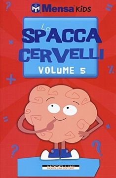 portada Lo Spaccacervelli. Livello 5 (Mensa Kids) (in Italian)