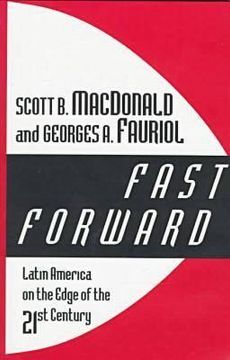 portada fast forward: latin america on the edge of the twenty-first century (en Inglés)