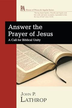 portada Answer the Prayer of Jesus (House of Prisca and Aquila) (in English)