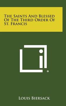 portada The Saints and Blessed of the Third Order of St. Francis (en Inglés)